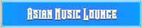 Asian Music Lounge banner