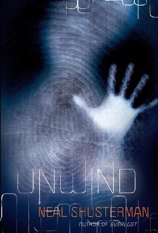 Unwind Dystology by Neal Shusterman