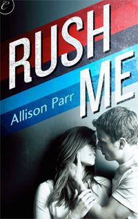 Rush Me by Allison Parr